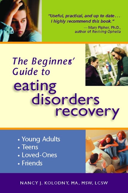 Book cover image for The Beginner's Guide to Eating Disorders Recovery ISBN: 9780936077451